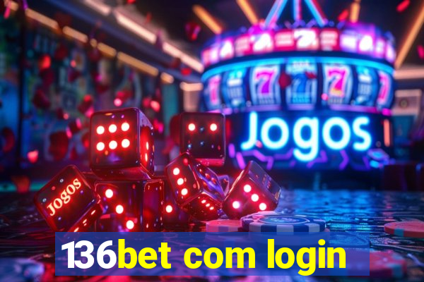 136bet com login